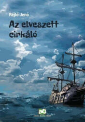 Az elveszett cirkáló (ISBN: 9789634531371)