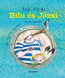 Bibi és józsi - hajósmesék (ISBN: 9788097206420)