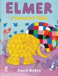 Elmer si bunicul Eldo - David McKee (ISBN: 9786069781029)