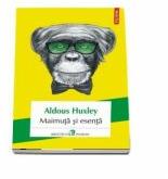 Maimuta si esenta - Aldous Huxley (ISBN: 9789734670796)