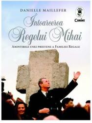 Întoarcerea Regelui Mihai (ISBN: 9786067932355)