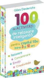 100 de activitati de relaxare inteligenta - Gilles Diederichs (ISBN: 9786066835138)