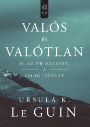 Valós és valótlan II. - Az űr odakint, a világ idebent (2017)