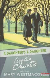 Daughter's a Daughter - Mary Westmacott (ISBN: 9780008131425)