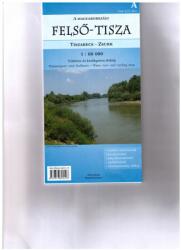 Felső-Tisza /A (744-633 km) vizitúra és biciklis térkép (ISBN: 9789638890108)