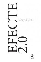 Efecte 2. 0 - Liviu Ioan Stoiciu (ISBN: 9786066648554)