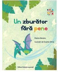 Un zburator fara pene - Bianca Mocanu, Evantia Dirna (ISBN: 9786069404638)