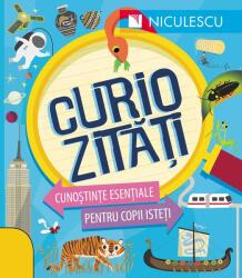 Curiozitati. Cunostinte esentiale pentru copii isteti - Susan Martineau (ISBN: 9786063801488)