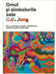 Omul si simbolurile sale - Carl Gustav Jung. Traducere de Mirela Foghianu (ISBN: 9786064001115)