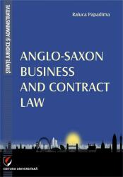 Anglo-Saxon Business and Contract Law (ISBN: 9786062806590)