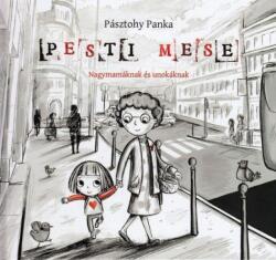 Pesti mese - Nagymamáknak és unokáknak (2017)