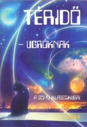 Téridő - ugróknak - A sci-fi klasszikusai (2017)