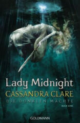 Die Dunklen Mächte - Lady Midnight - Cassandra Clare, Franca Fritz, Heinrich Koop (0000)
