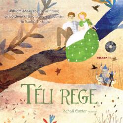 Szabó T. Anna: Téli rege - Mesék az Operából (CD melléklettel) könyv (2017)