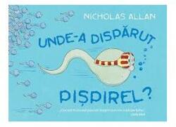 Unde-a dispărut Pișpirel? (ISBN: 9789735058685)