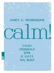 Calm! Calea originală spre o viață mai bună (ISBN: 9789734726639)