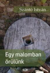 Egy malomban örülünk (2017)