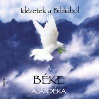 A béke ajándéka /Idézetek a Bibliából (ISBN: 9786155045820)