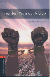 Twelve Years A Slave - Level 2 (ISBN: 9780194024112)