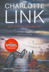 Die Entscheidung - Charlotte Link (2017)