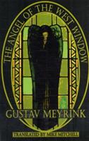 Angel of the West Window - Gustav Meyrink (2009)