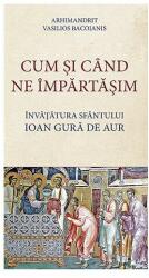 Cum și când ne împărtăşim (ISBN: 9786068633251)