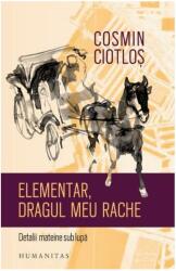 Elementar, dragul meu Rache (ISBN: 9789735058982)