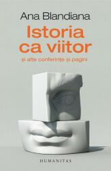 Istoria ca viitor (ISBN: 9789735059163)
