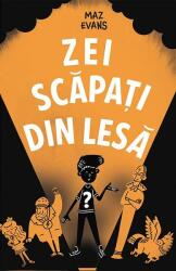 Zei scapati din lesa - Maz Evans (ISBN: 9786068905624)