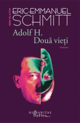 Adolf H. Doua vieti - Eric-Emmanuel Schmitt (ISBN: 9786067792706)