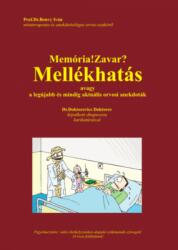 Memória! Zavar? Mellékhatás, (2017)