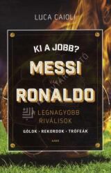 Ki a jobb? Messi vagy Ronaldo (2017)