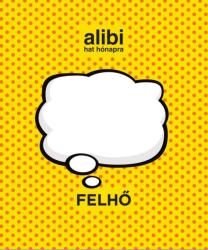 Alibi 6 hónapra - Felhő (ISBN: 5999033931328)