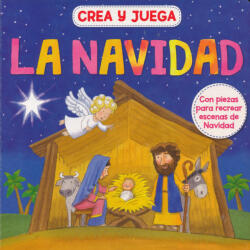 Rebecca Clunes, Alfredo Belli, ? Sara Loro Jiménez: Crea y juega la Navidad (ISBN: 9788428553070)
