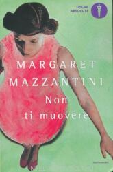 Non ti muovere - Margaret Mazzantini (ISBN: 9788804666608)