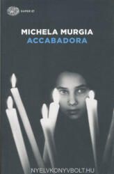 Accabadora - Michela Murgia (ISBN: 9788806221898)