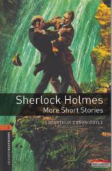Oxford Bookworms Library: Level 2: : Sherlock Holmes: More Short Stories - Sir Arthur Conan-Doyle (ISBN: 9780194024204)