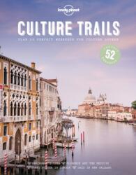 Culture Trails Lonely Planet útikönyv 2017 angol (ISBN: 9781786579683)