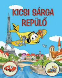 Kicsi Sárga Repülő (ISBN: 9786155230349)
