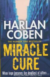 Miracle Cure - Harlan Coben (ISBN: 9781409150473)