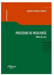 Proceduri de insolventa. Note de curs - Andreea Teodora Stanescu (ISBN: 9786062709556)