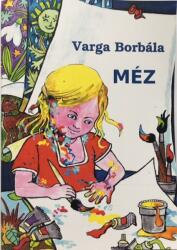Méz (ISBN: 9786158082624)