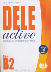 DELE Activo B2 + CD audio - Cristina Bartolomé Martínez (ISBN: 9788853622709)