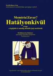 Memória! Zavar? Hatályonkívül, (ISBN: 9786158057400)