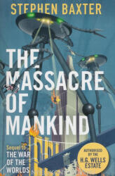 The Massacre of Mankind (ISBN: 9781473205116)