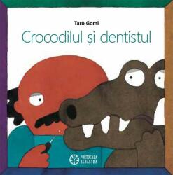 Crocodilul și dentistul (ISBN: 9786068544595)
