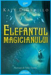 Elefantul magicianului - Kate DiCamillo (ISBN: 9786067882414)
