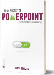 M-am plictisit de PowerPoint (ISBN: 9786069133224)