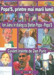 Popa`S, printre mai marii lumii. Ion Jianu in dialog cu Stefan Popa-Popa`S (ISBN: 9786067116304)