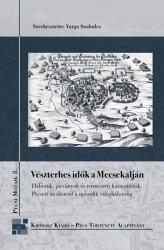 Vészterhes idők a Mecsekalján (ISBN: 9786155497971)